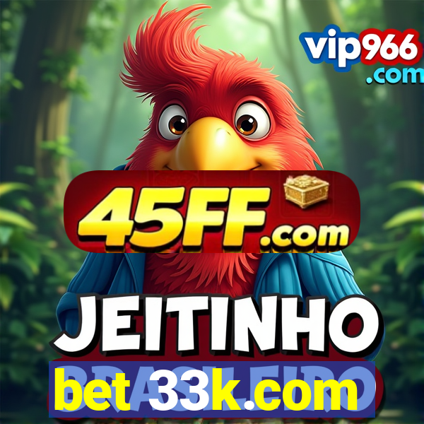 bet 33k.com